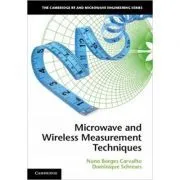 Microwave and Wireless Measurement Techniques de Nuno Borges Carvalho