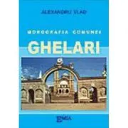 Monografia comunei Ghelari de Alexandru Vlad