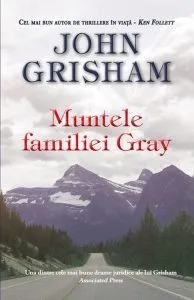 Muntele familiei Gray de John Grisham