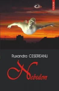 Nebulon de Ruxandra Cesereanu