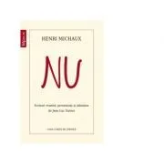 NU. Scrisori reunite, prezentate si adnotate de Jean-Luc Outers de Henri Michaux