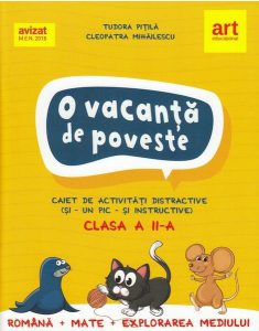 O vacanță de poveste. Clasa a II-a. Caiet de activități