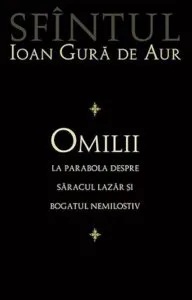 Omilii la parabola despre saracul Lazar si bogatul nemilostiv