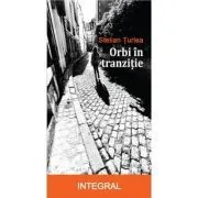 Orbi in tranzitie de Stelian Turlea