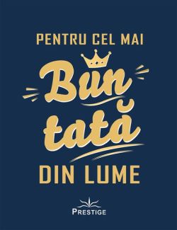 Pentru cel mai bun tată din lume