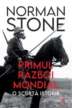Primul Război Mondial de Norman Stone