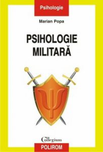 Psihologie militara. Editia a II-a revazuta si adaugita
