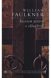 Recviem pentru o calugarita de William Faulkner