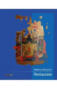 Restaurare de Malvine Mocenco