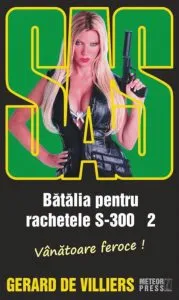SAS 112. Batalia pentru rachetele S-300, Vol. 2 de Gerard de Villiers