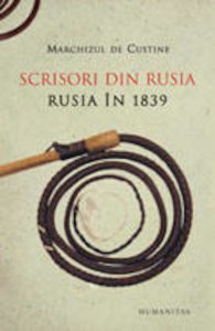 Scrisori din Rusia. Rusia in 1839