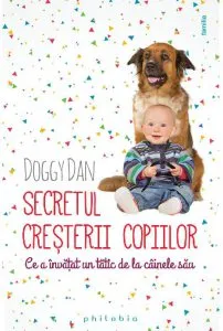 Secretul cresterii copiilor de Doggy Dan