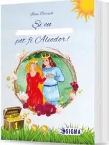 Si eu pot fi Aleodor! de Ioan Baruch