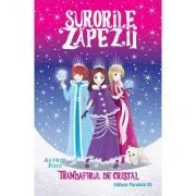 Surorile zapezii. Trandafirul de cristal. Volumul 2 de Astrid Foss