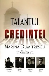 Talantul credintei de Marina Dumitrescu