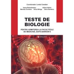 Teste de biologie pentru admiterea la facultatile de medicina, dupa Barron’s, editia 2024