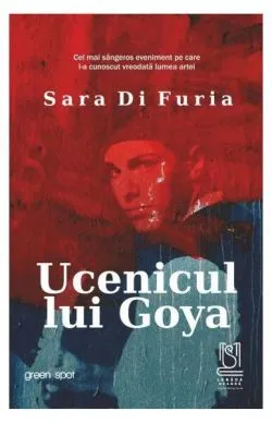 Ucenicul lui Goya de Sara Di Furia