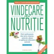 Vindecare prin nutritie. Editie reeditata in 2019 de Phyllis A. Balch