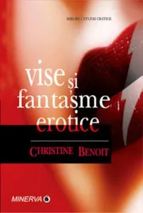 Vise si fantasme erotice de Christine Benoit