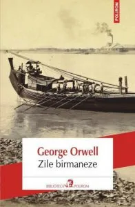 Zile birmaneze de George Orwell
