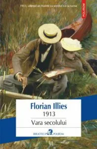 1913. Vara secolului de Florian Illies