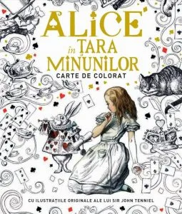 Alice in Tara Minunilor - carte de colorat de John Tenniel