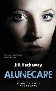 Alunecare. Volumul I din seria Alunecare de Jill Hathaway