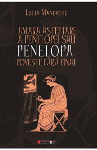 Amara asteptare a Penelopei sau Penelopa, poveste fara final
