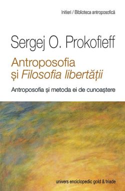 Antroposofia si filosofia fibertatii