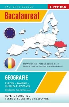 Bacalaureat: Geografie - Clasa 12 - Europa, Romania, Uniunea Europeana