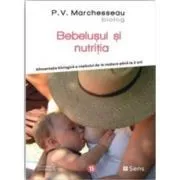 Bebelusul si nutritia de P. V. Marchesseau