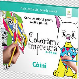 Caini. Coloram impreuna. Carte de colorat pentru copii si parinti