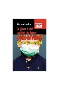 Ce și cum îi spui copilului tău despre Coronavirus, dar și ce îți spune el ție