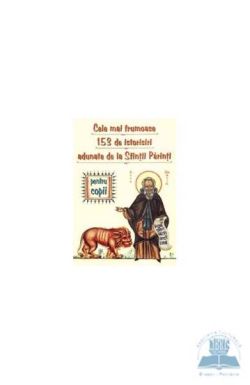 Cele mai frumoase 153 de istorisiri adunate de la sfintii parinti