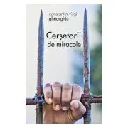Cersetorii de miracole de Constantin Virgil Gheorghiu