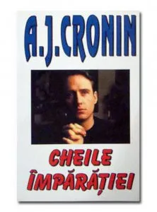 Cheile imparatiei de A.J. Cronin