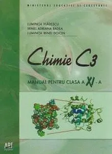 Chimie C3. Manual pentru clasa a XI-a de Luminita Vladescu