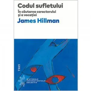 Codul sufletului de James Hillman