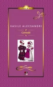 Comedii de Vasile Alecsandri