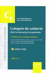 Culegere de subiecte date la concursuri si examene. Drept civil de Tudor-Vlad Radulescu