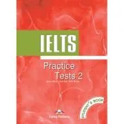 Curs limba engleza IELTS Practice test 2 Manualul elevului de James Milton