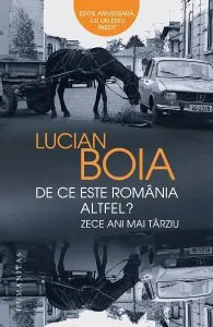 De ce este Romania altfel? de Lucian Boia