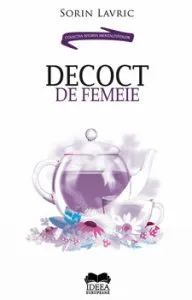Decoct de femeie de Sorin Lavric