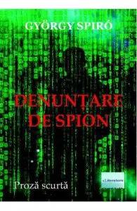 Denuntare de spion de Gyorgy Spiro