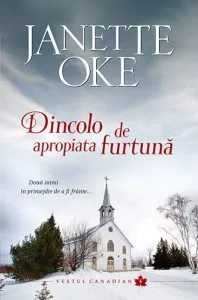 Dincolo de apropiata furtuna, Vestul canadian, Vol. 5 de Janette Oke