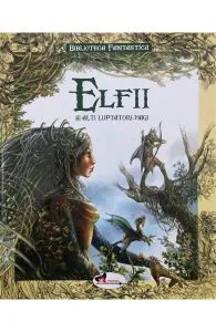 Elfii si alti luptatori magici de Jean-Luc Bizien