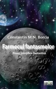 Farmecul fantasmelor. Proza stiintifico-fantastica