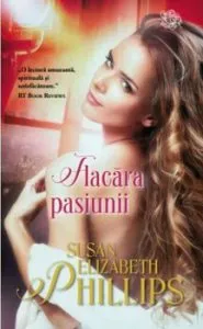 Flacara pasiunii de Susan Elizabeth Philips