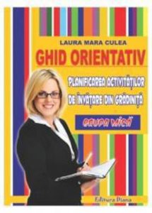 Ghid orientativ. Planificarea activitatilor de invatare in gradinita - grupa mica