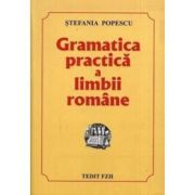 Gramatica practica a limbii romane, Culegere pentru Evaluarea Nationala si Bacalaureat si admitere